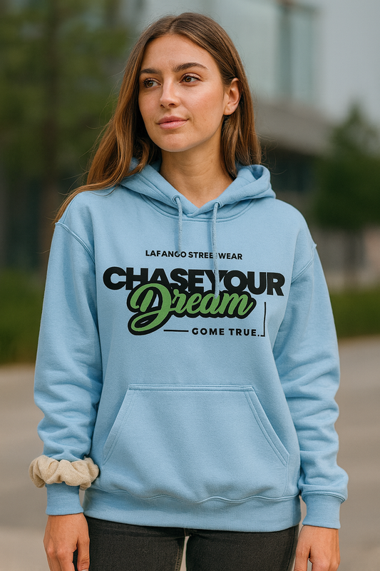 Chase Your Dream Hoodie | Motivational Quote Unisex Streetwear