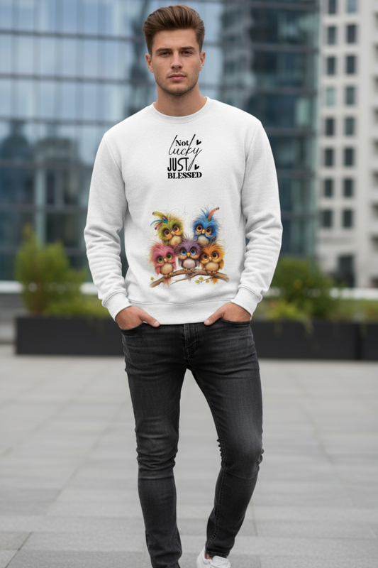 Not Lucky Just Blessed Sweatshirt | Faith & Positivity Unisex Streetwear