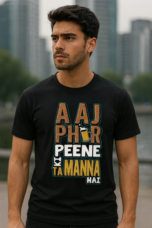 Aaj Phir Peene Ki Tamanna Regular T-Shirt | Funny Desi Quote Casual Wear