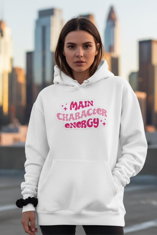 Main Character Energy Hoodie | Bold Statement Unisex Streetwear