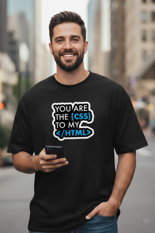 You Are My CSS to My HTML Oversized T-Shirt | Cute Coder Couple Graphic