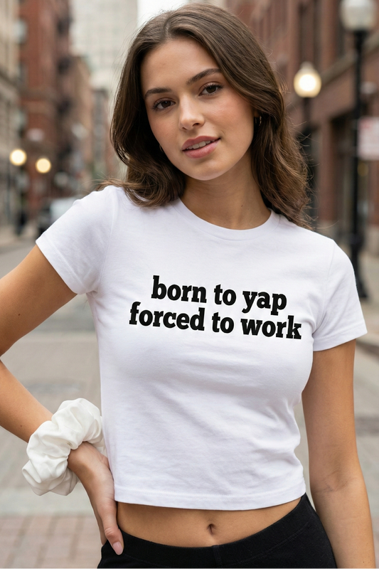 Born to Yap Crop Top | Funny Sassy Women’s Streetwear