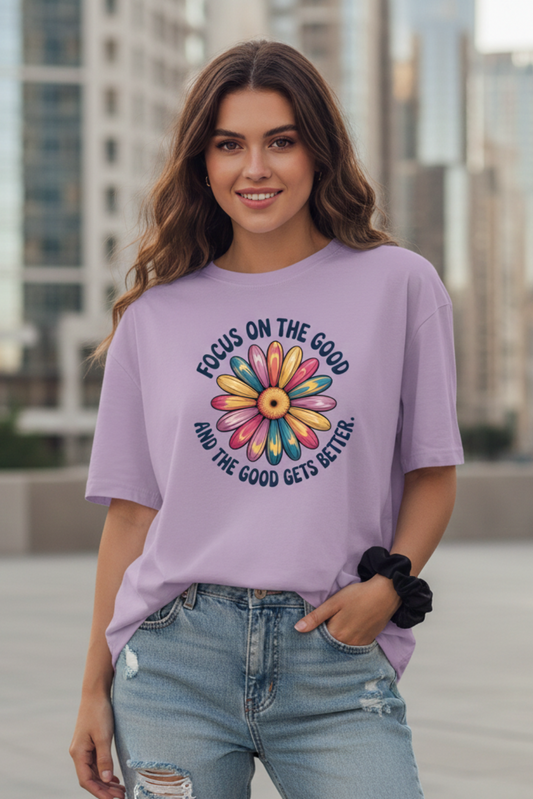Focus on the Good Oversize T-Shirt | Positive Quote Unisex Streetwear