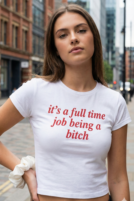 It’s a Full-Time Job Being Crop Top | Funny Statement Women’s Streetwear